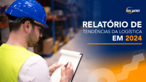 Relatório de tendências da logística em 2024